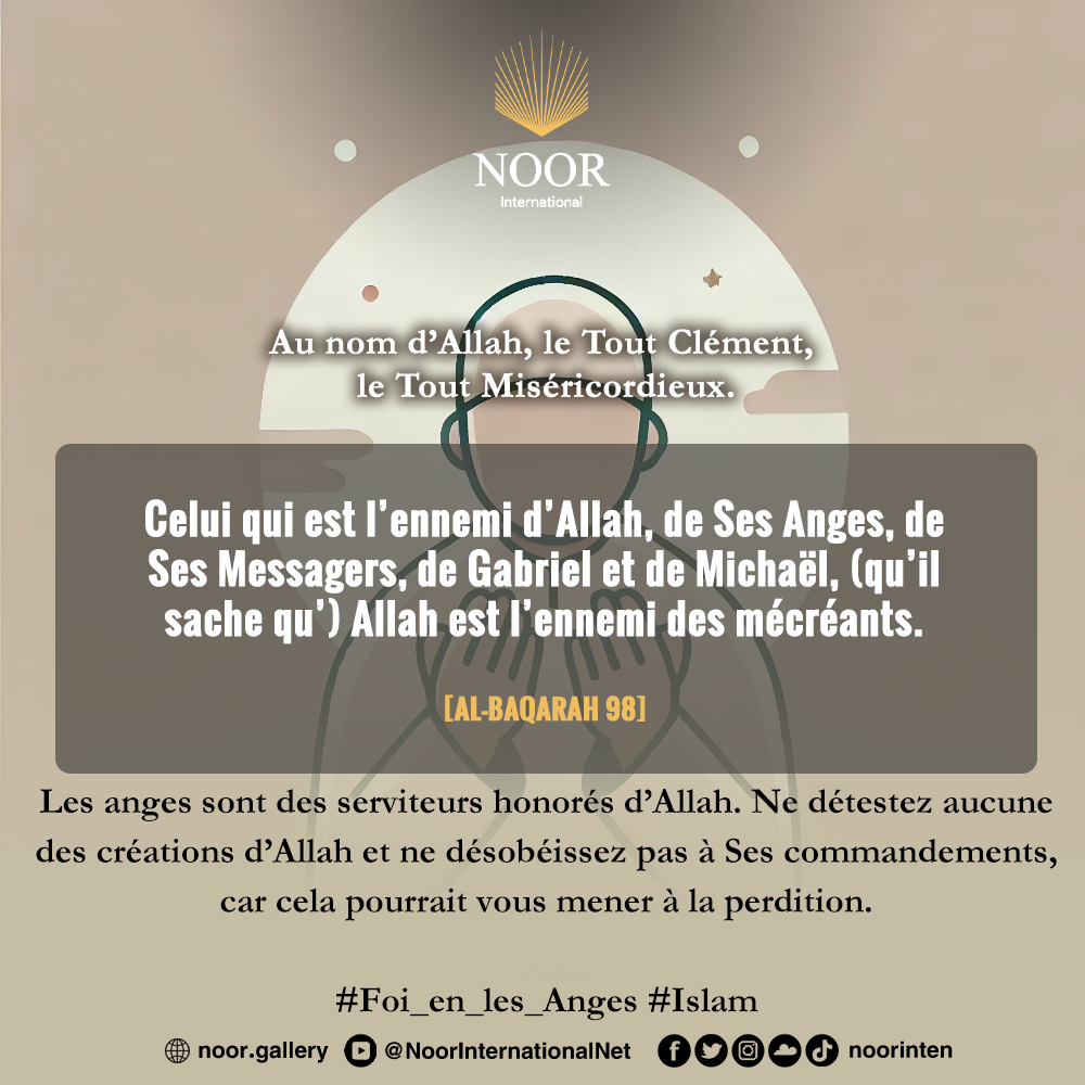 Les anges sont des serviteurs honorés d’Allah. Ne détestez."