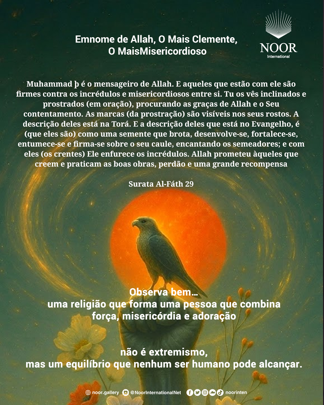Observa bem… uma religião que forma uma pessoa que combina força,