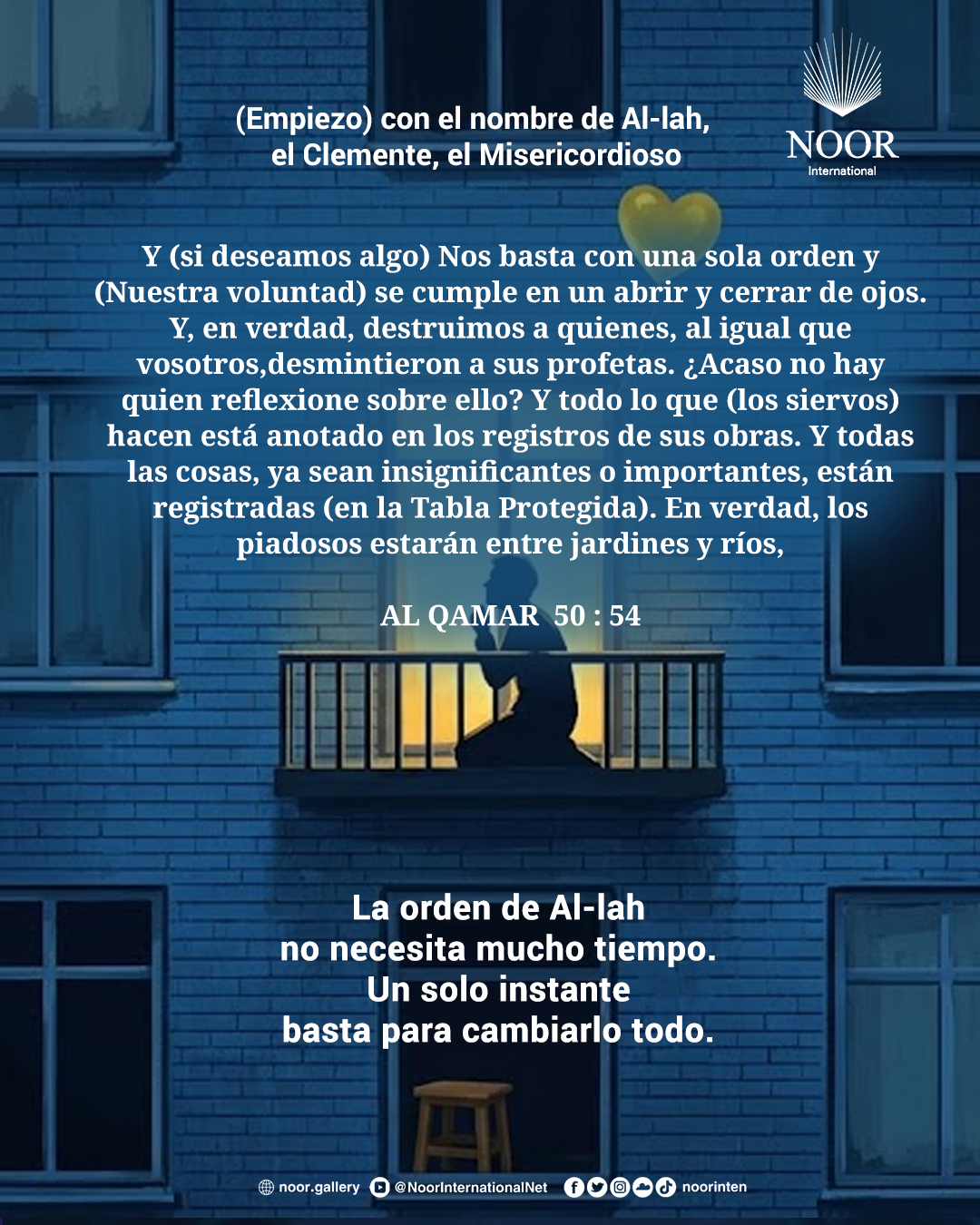 La orden de Al-lah no necesita mucho tiempo.