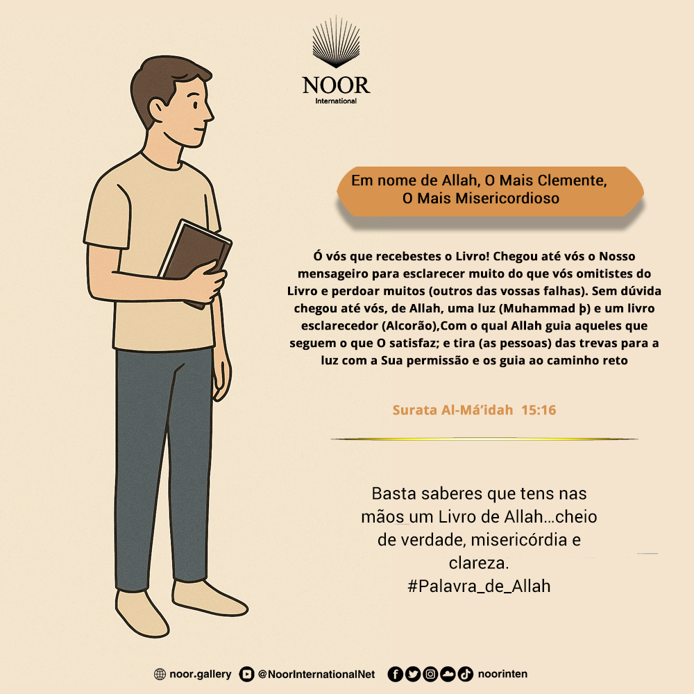 ​Basta saberes que tens nas mãos um Livro de Allah…
