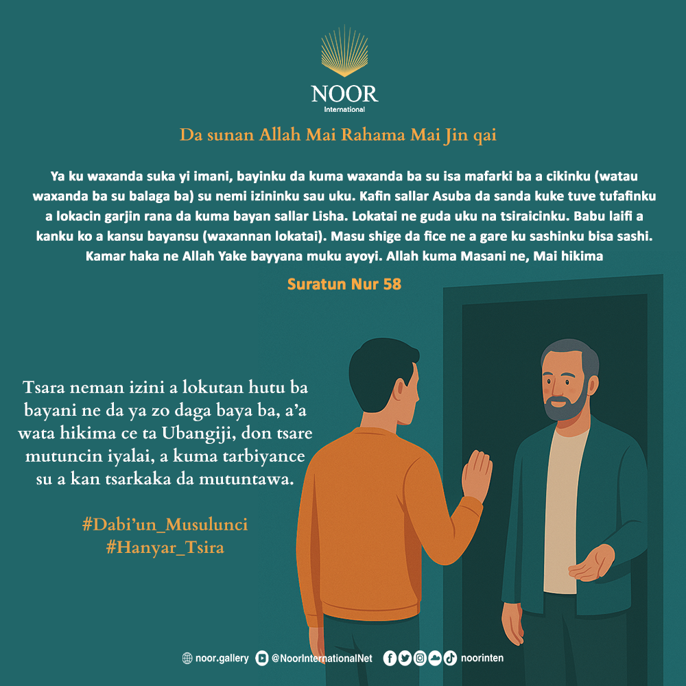 Musulunci ya koyar da mu cewa, gidaje suna da lokuta na musamman, "