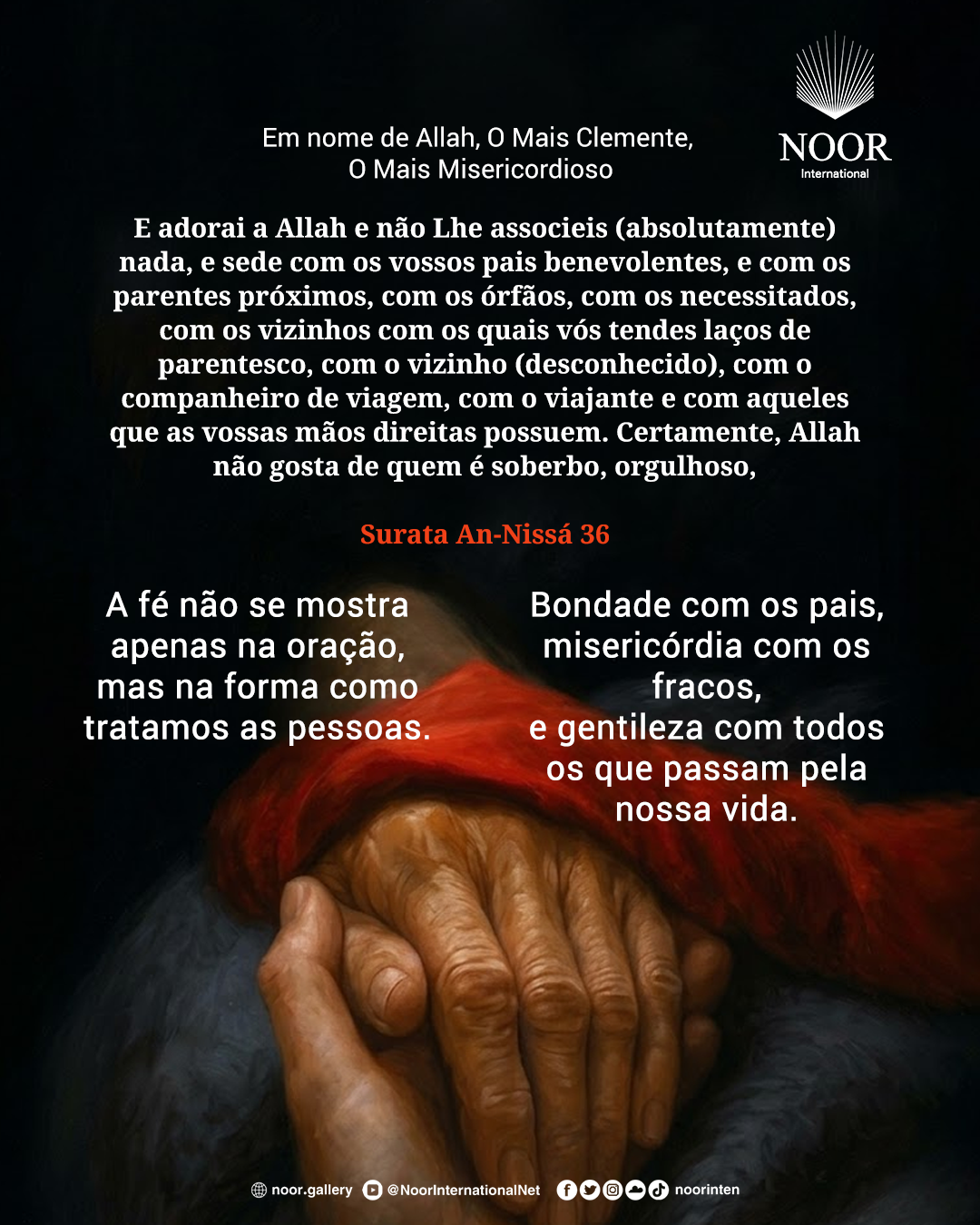 A fé não se mostra apenas na oração,