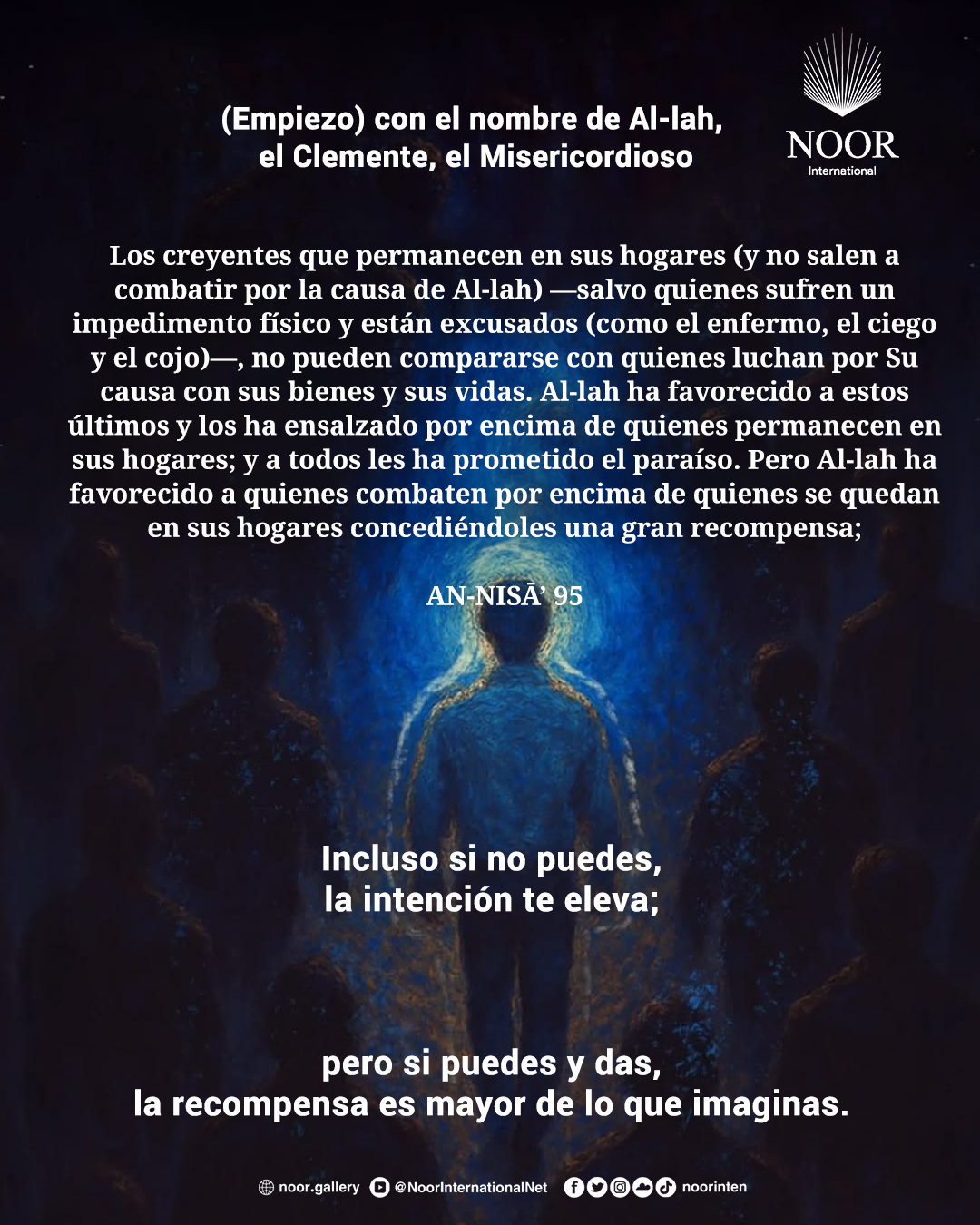Incluso si no puedes, la intención te eleva;