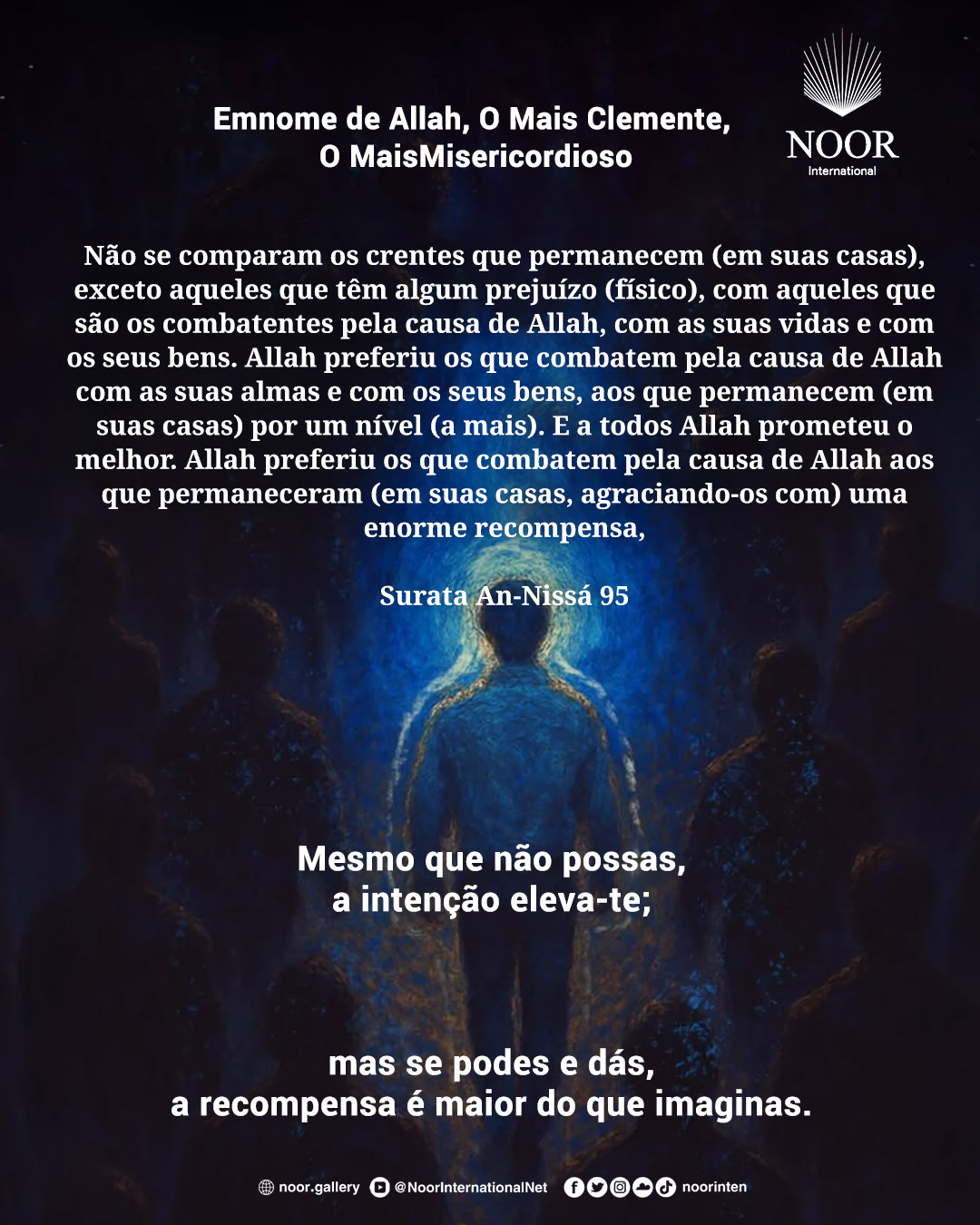 Mesmo que não possas, a intenção eleva-te