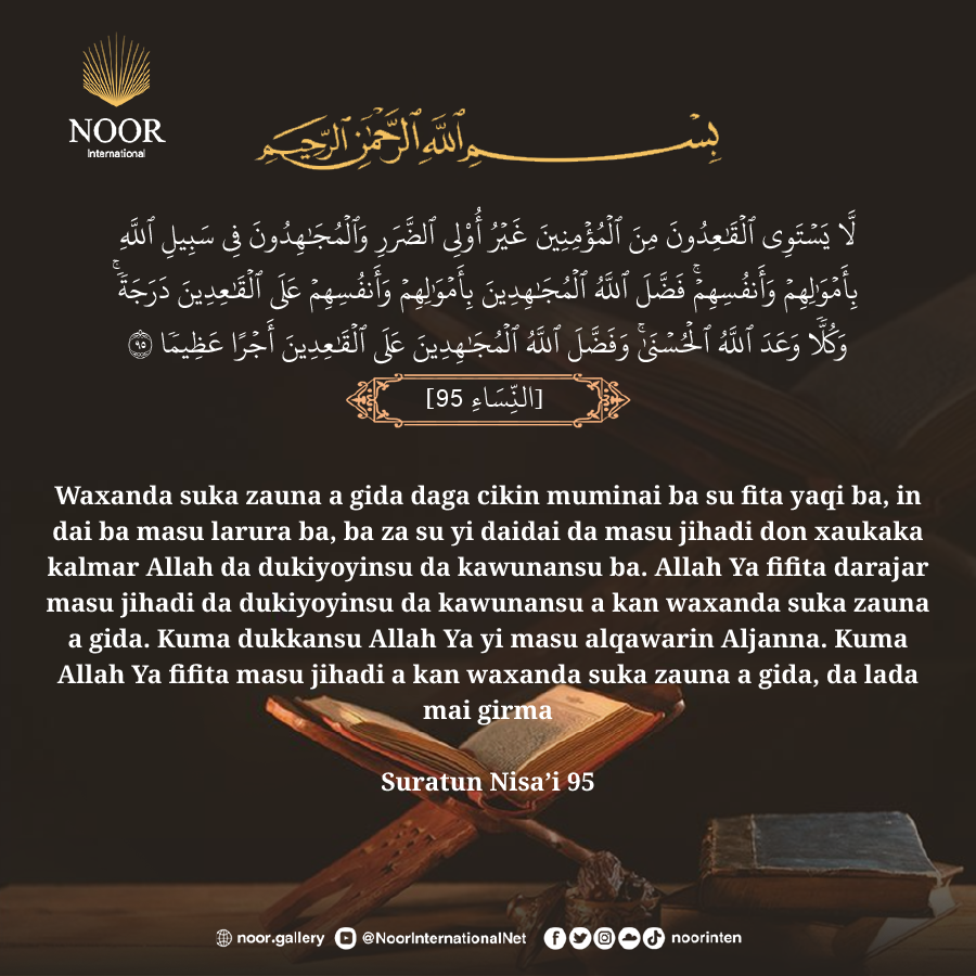 Waxanda suka zauna a gida daga cikin muminai ba su fita yaqi ba,