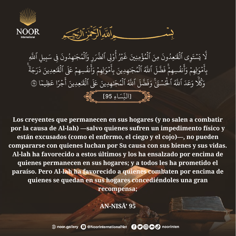 Los creyentes que permanecen en sus hogares (y no salen a combatir por la causa de Al-lah)