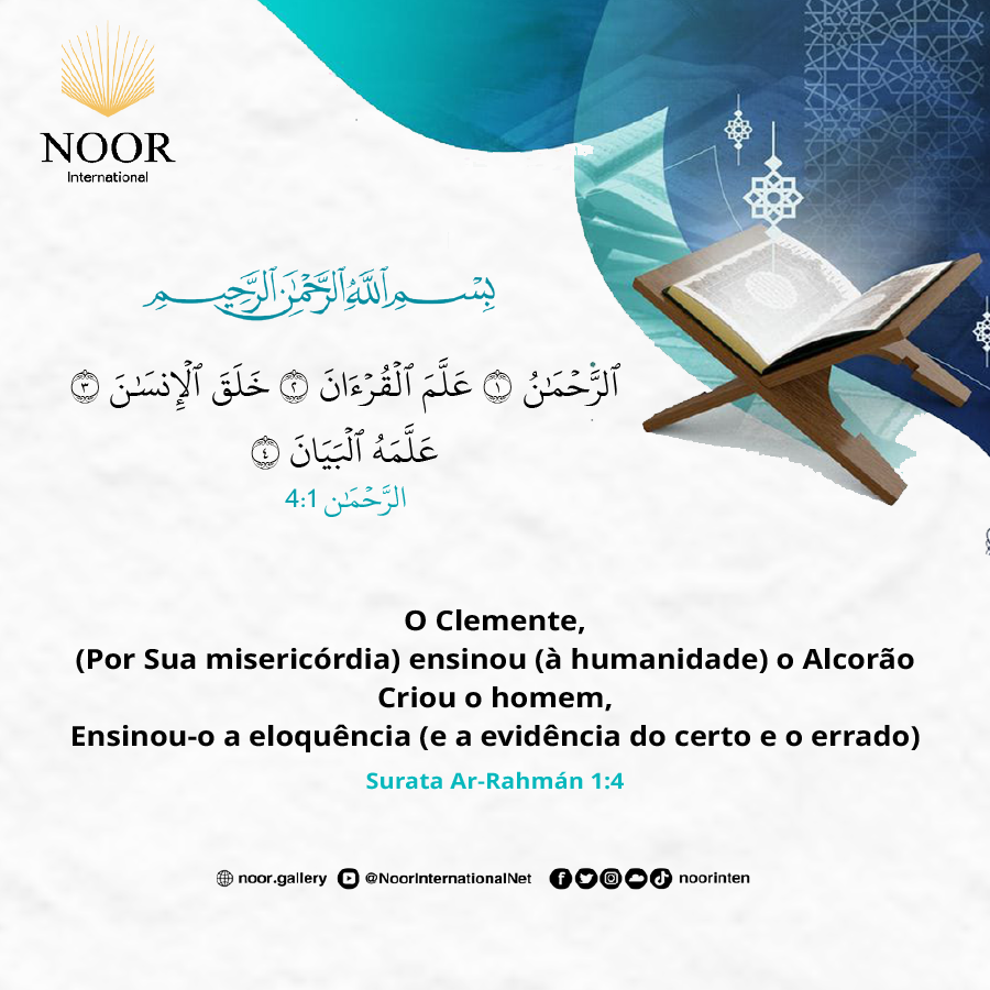 ​O Clemente,​  (Por Sua misericórdia) ensinou (à humanidade) o Alcorão,"