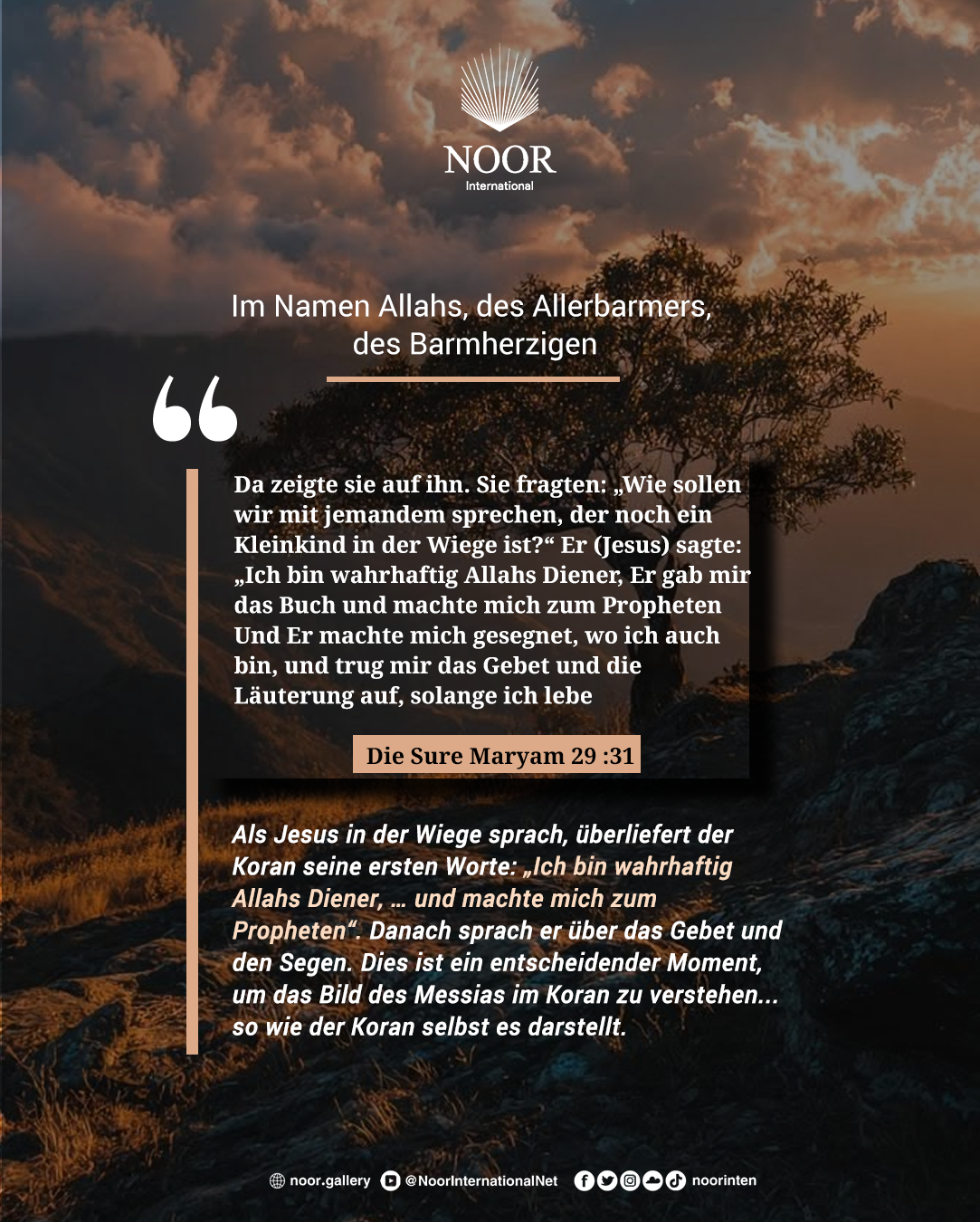 ​Als Jesus in der Wiege sprach, überliefert der Koran seine ersten."