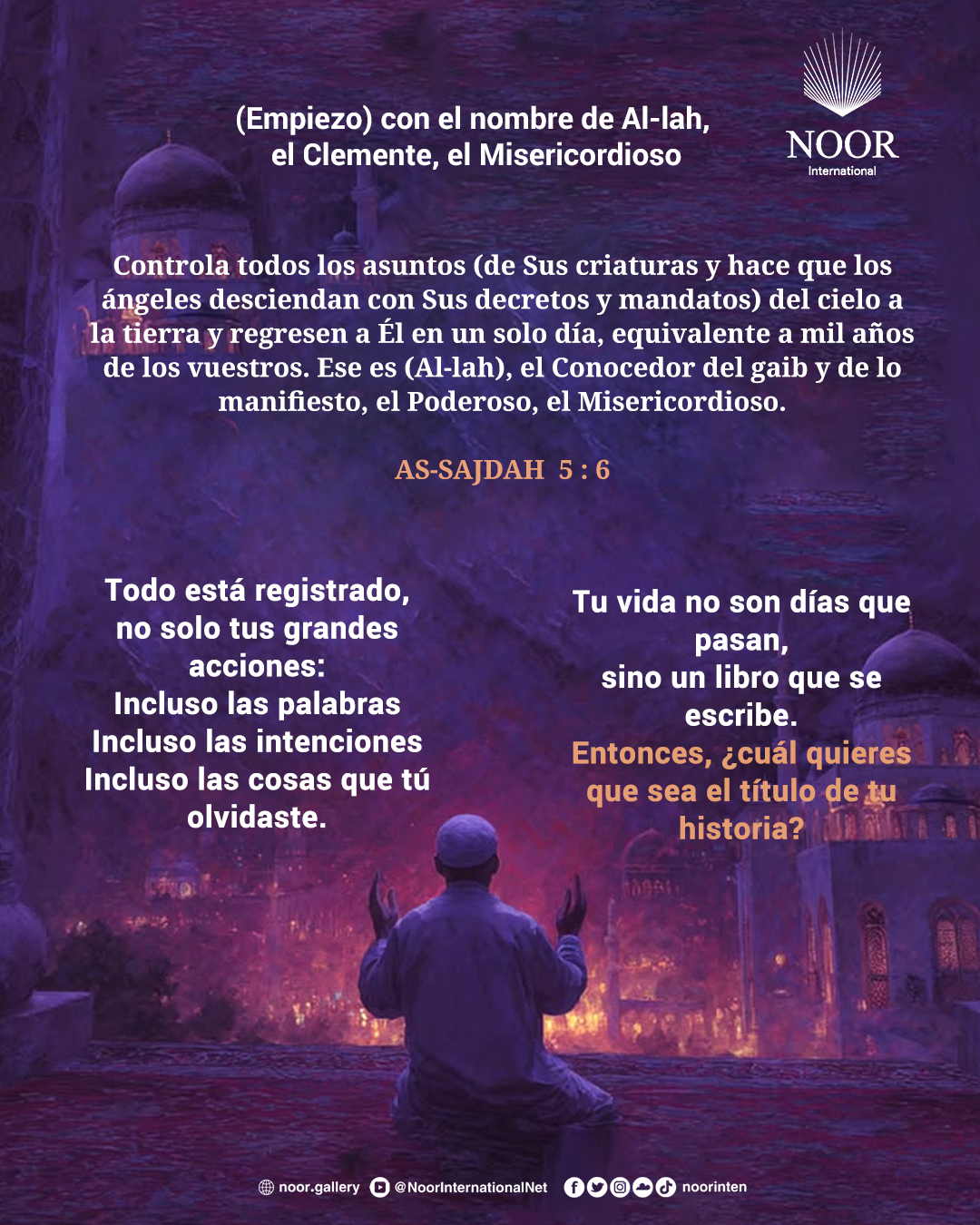 Todo está registrado, no solo tus grandes acciones: Incluso las palabras