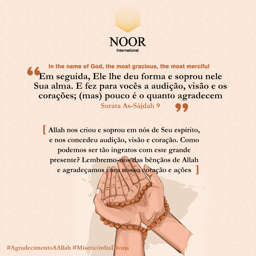 Allah criou-nos e soprou em nós do Seu espírito,..'