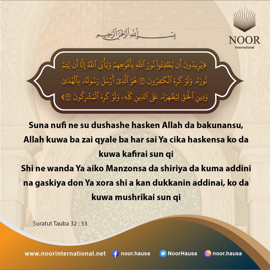 ​Suna nufi ne su dushashe hasken Allah da bakunansu,.."