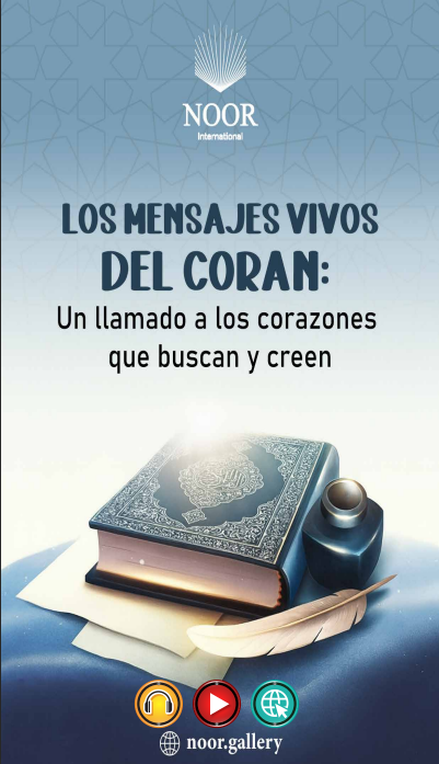 Mensajes del Corán: Un llamado a los corazones