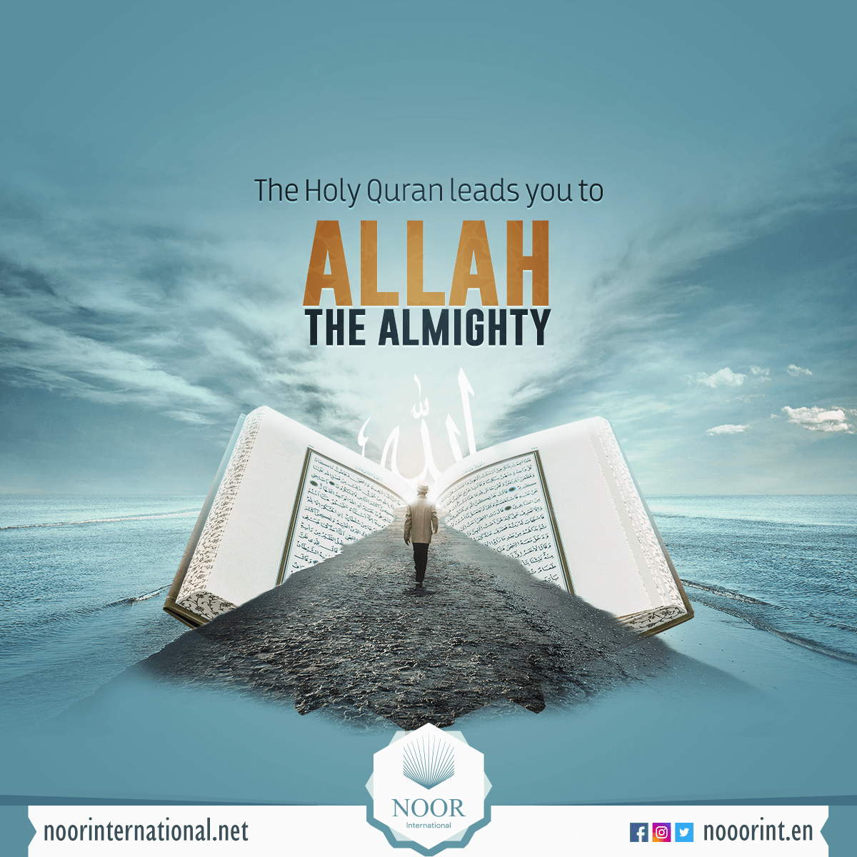 The Holy Quran leads you to Allah the almighty