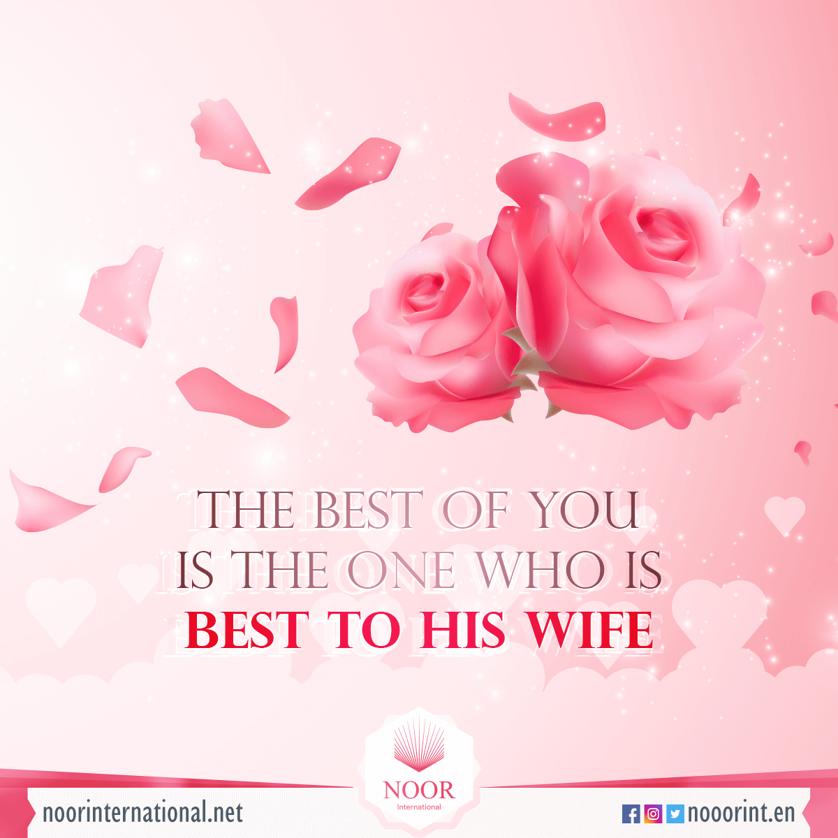 The best of you is the one who is best to his wife
