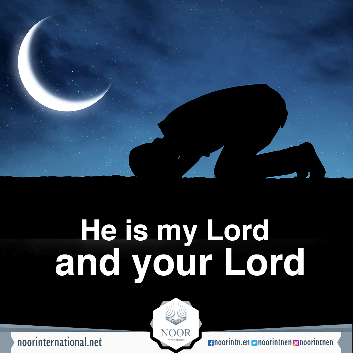 He is my Lord and your Lord