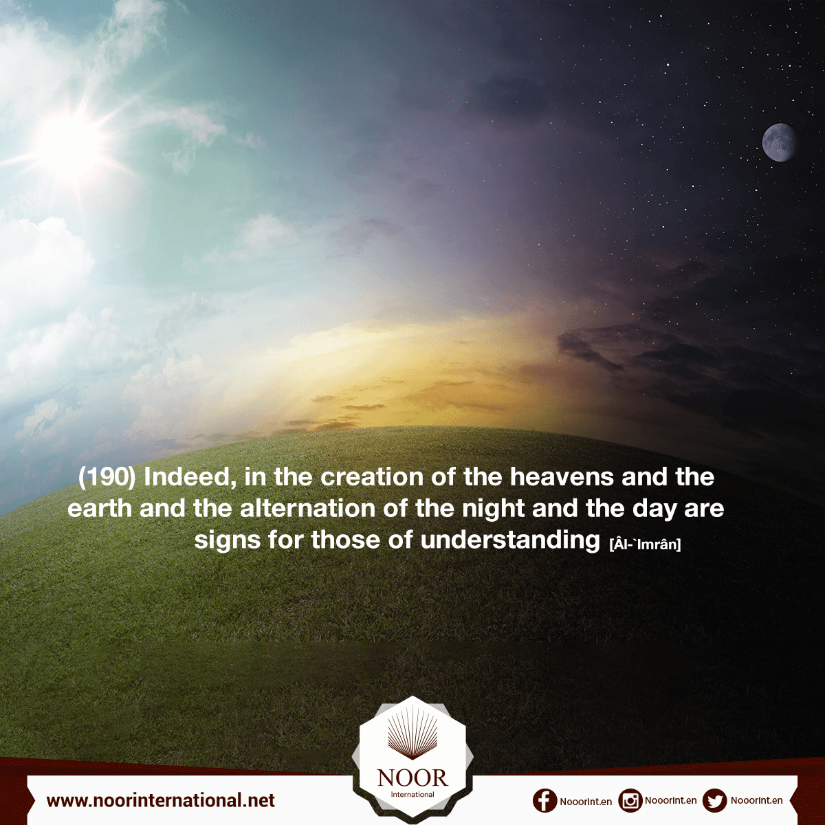 "Indeed, in the creation of the heavens and the earth ..."