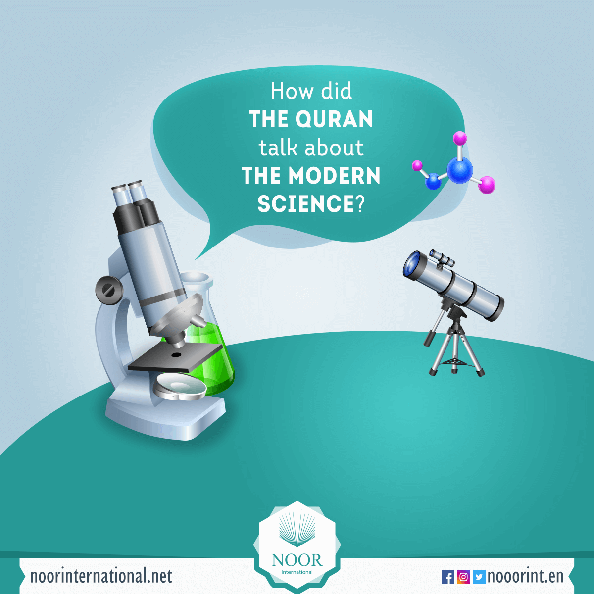 How did the Quran talk about the modern science?