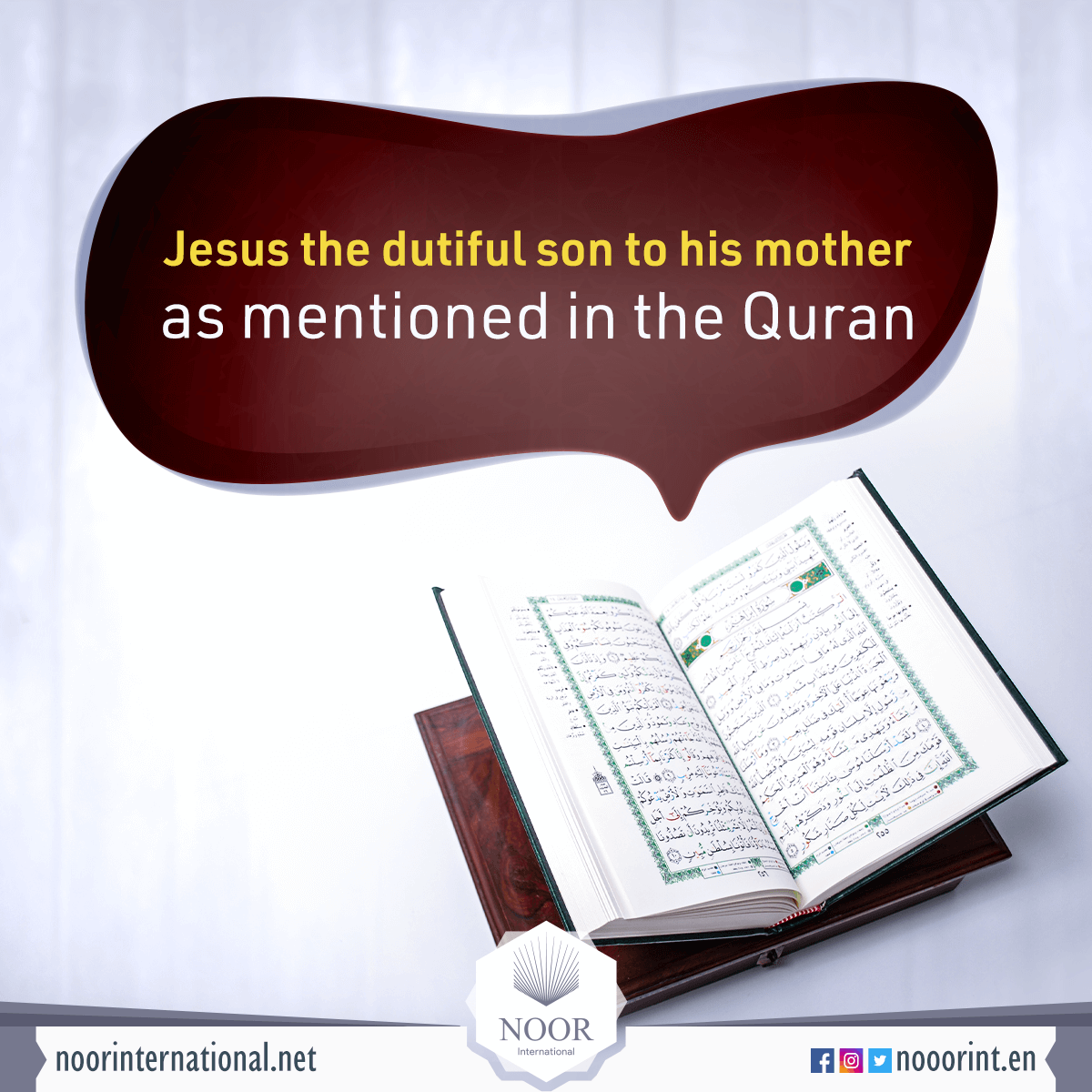 Jesus the dutiful son to his mother as mentioned in the Quran