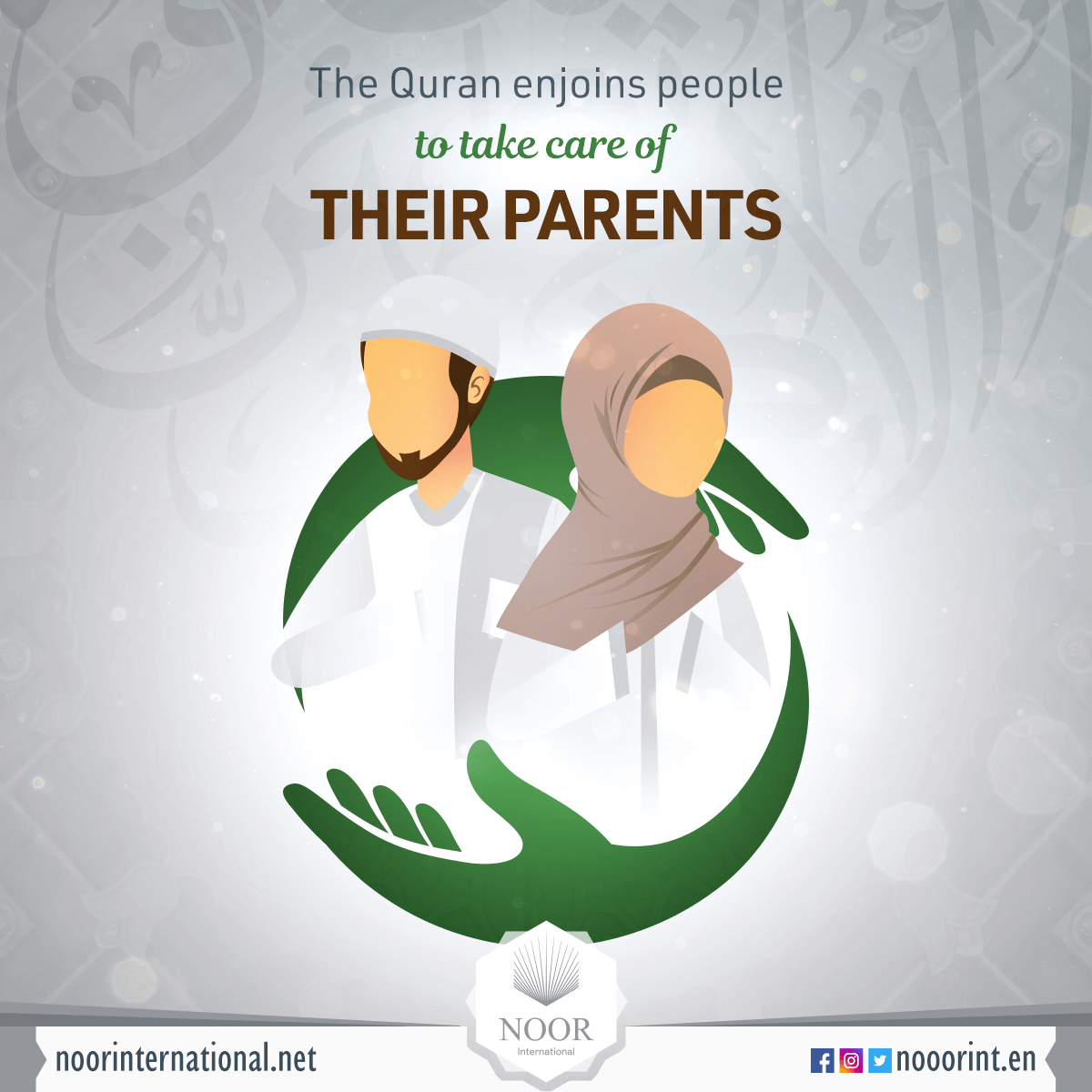 The Quran enjoins people to take care of their parents