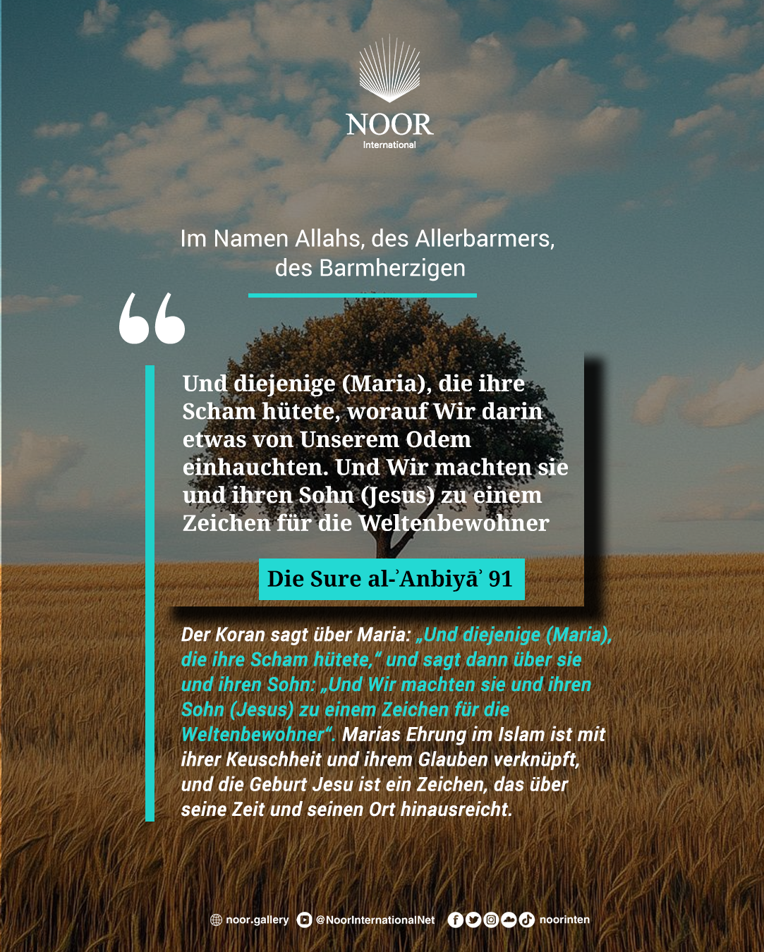 ​Der Koran sagt über Maria: „Und diejenige (Maria),"
