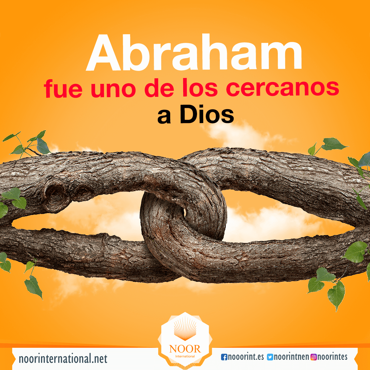 Abraham fue uno de los cercanos a Dios