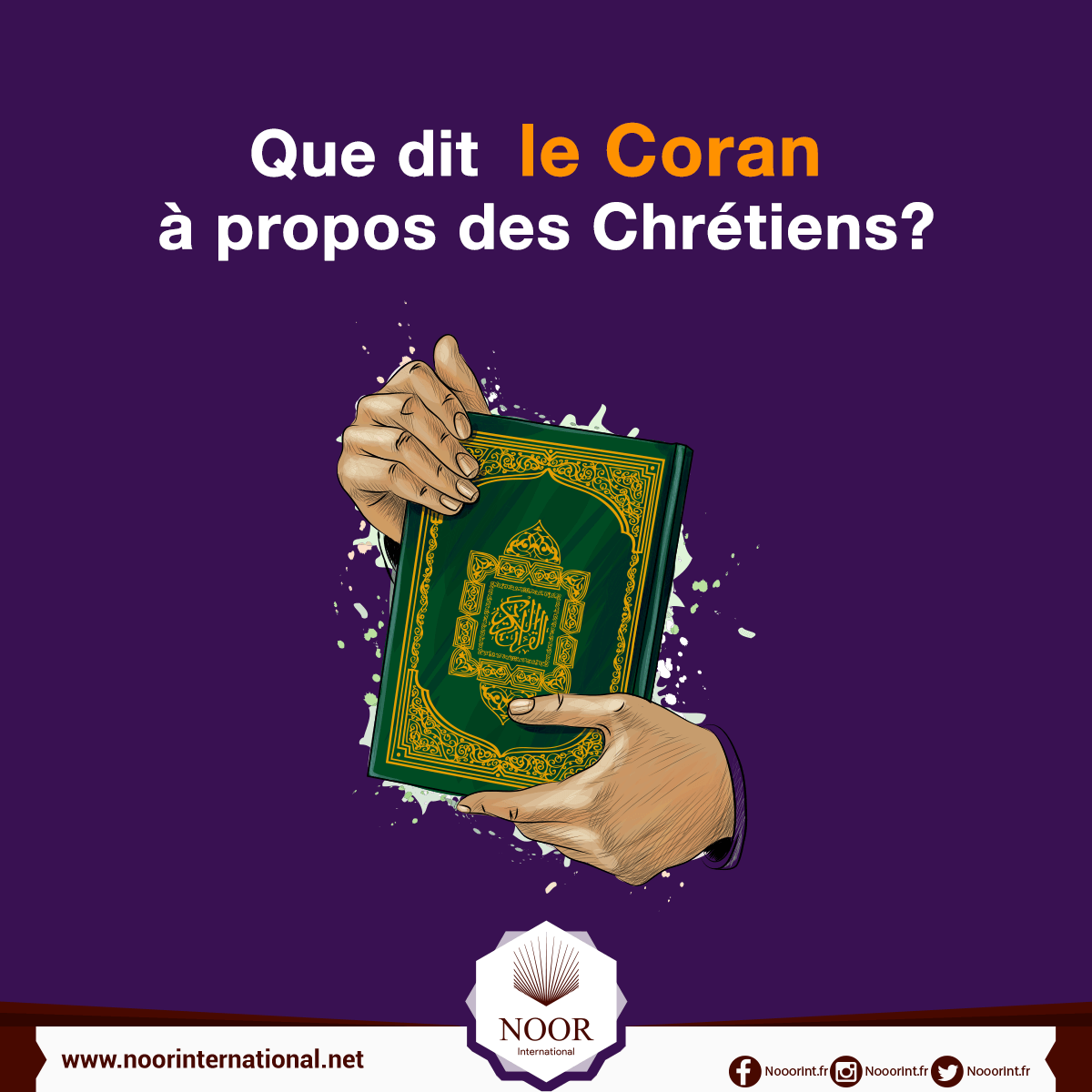 Que dit le Coran à propos des Chrétiens?