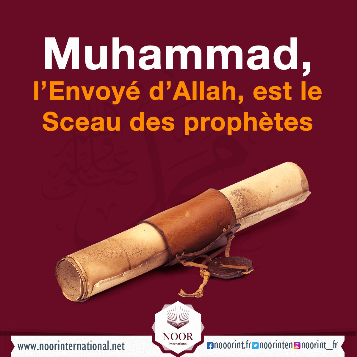 Muhammad, l’Envoyé d’Allah, est le Sceau des prophètes