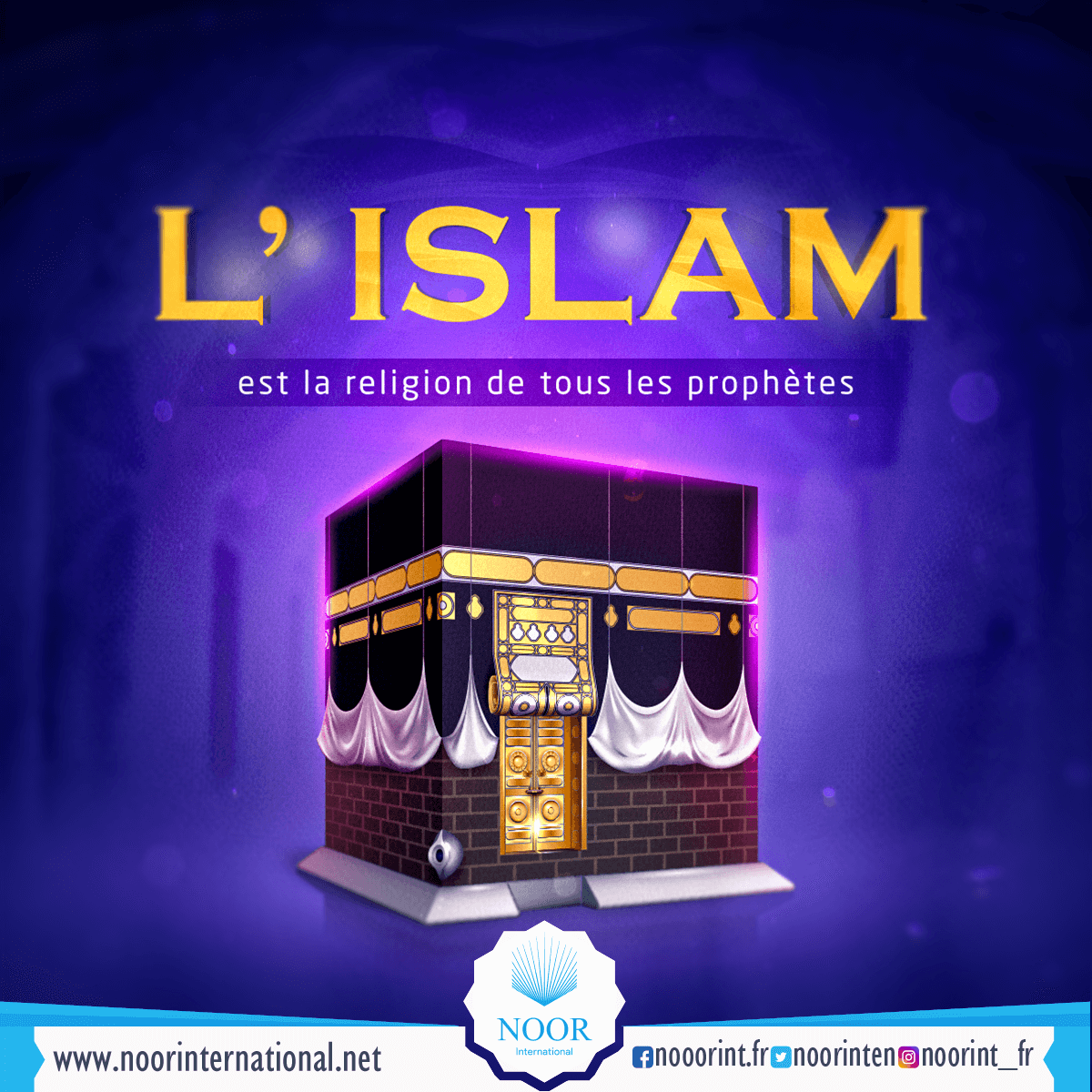 L’ Islam est la religion de tous les prophètes