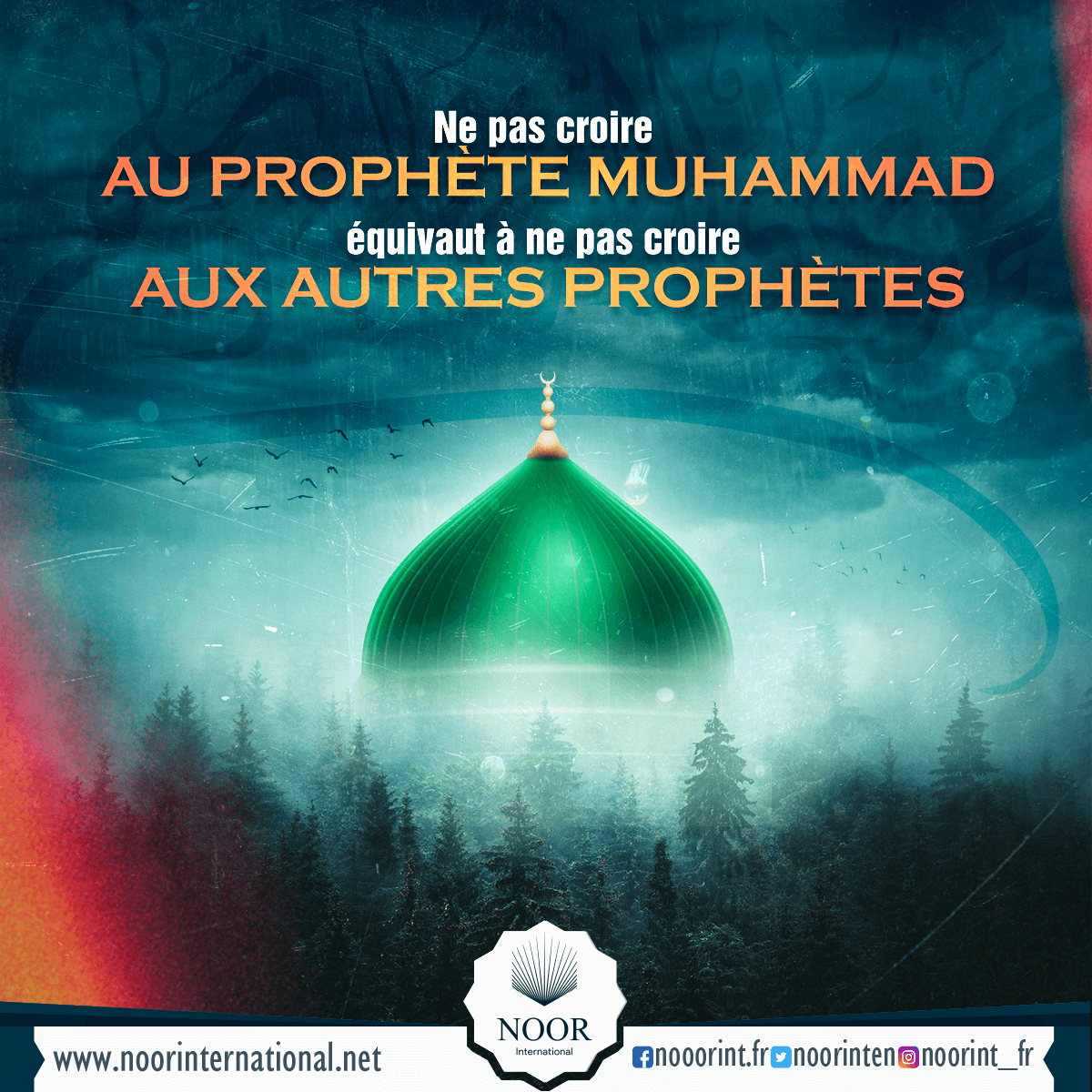 Ne pas croire au prophète Muhammad équivaut à ne pas croire aux autres prophètes