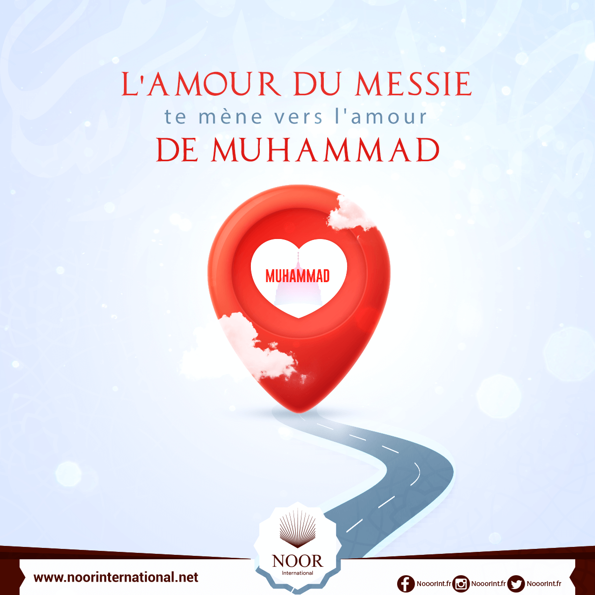 L'amour du Messie te mène vers l'amour de Muhammad