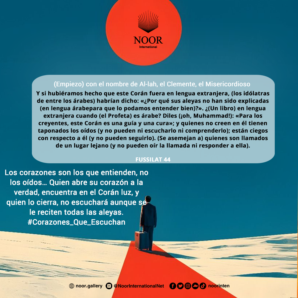 Los corazones son los que entienden, no los oídos…