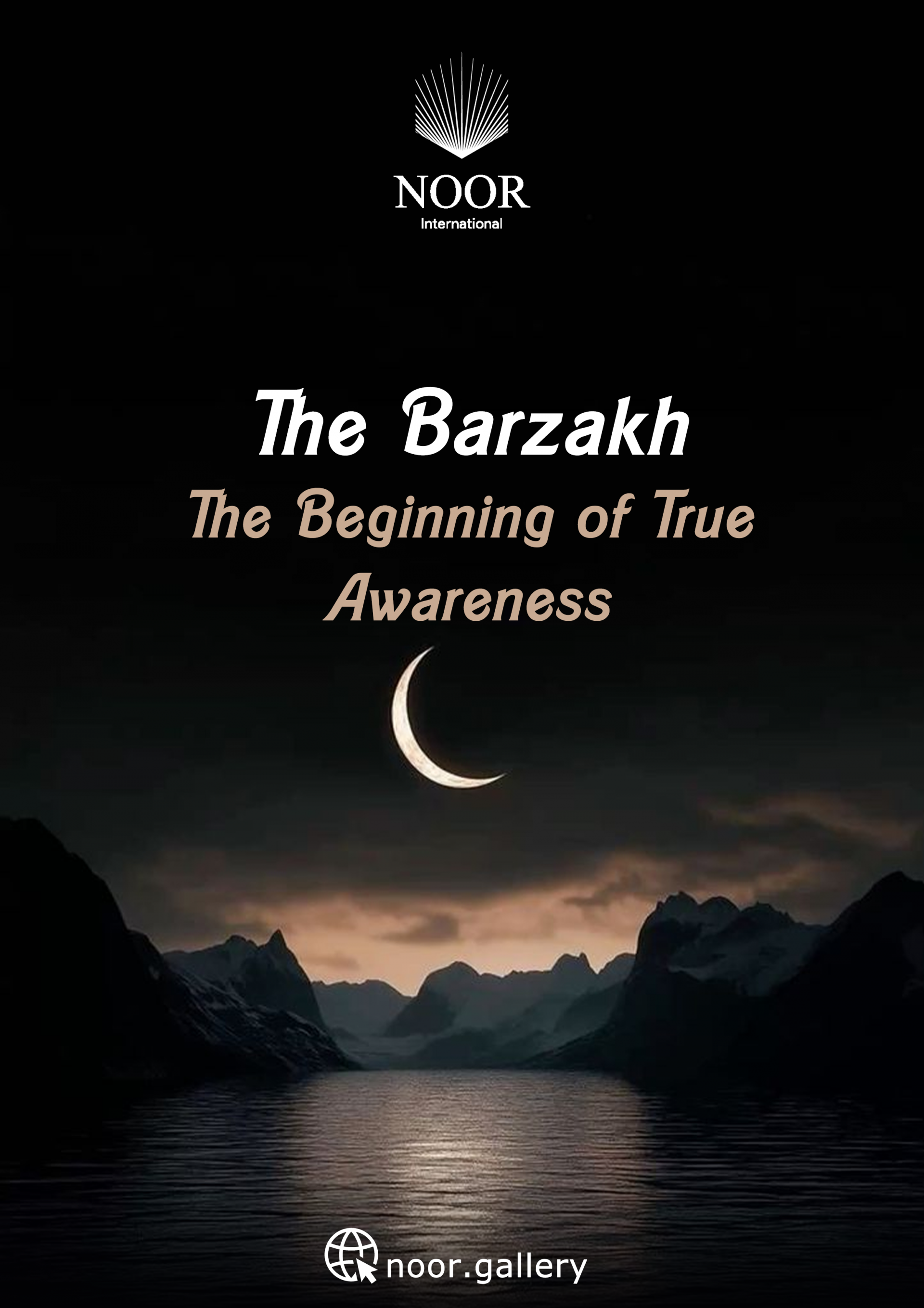 The Barzakh The Beginning of True Awareness