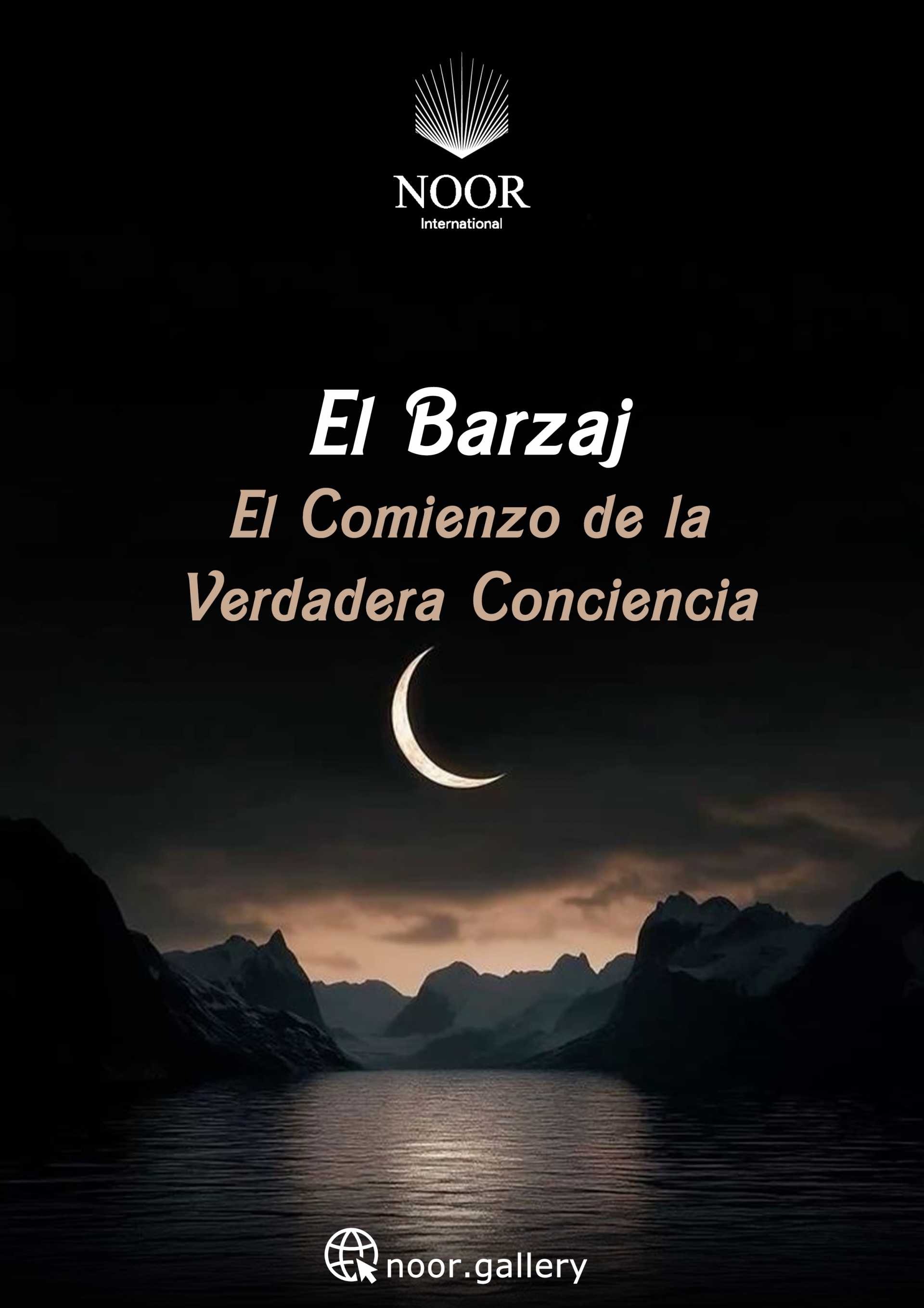 El Barzaj El Comienzo de la Verdadera Conciencia