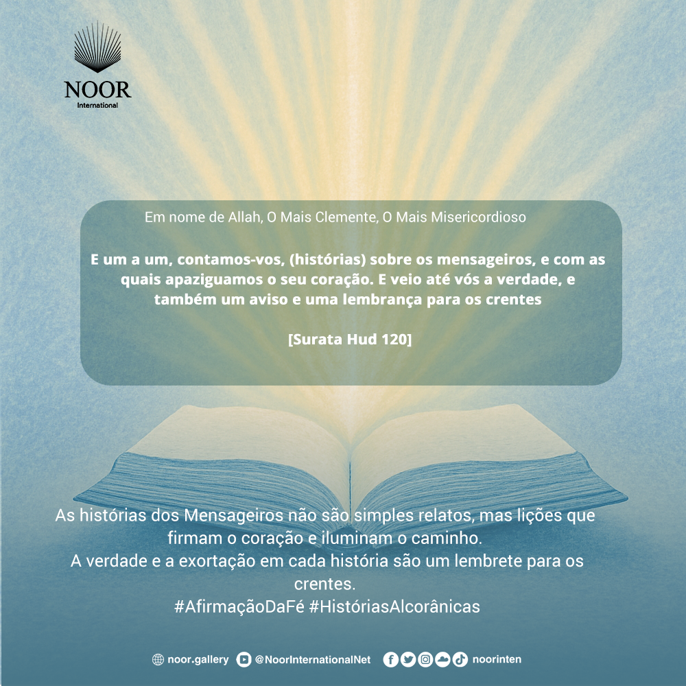Em cada relato e informação sobre os Mensageiros encontramos ."