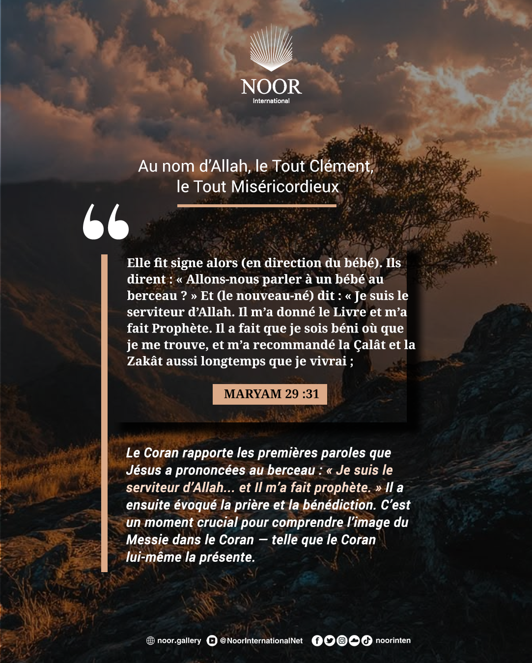 ​Ailleurs dans le Coran, la personnalité de Marie est résumée."