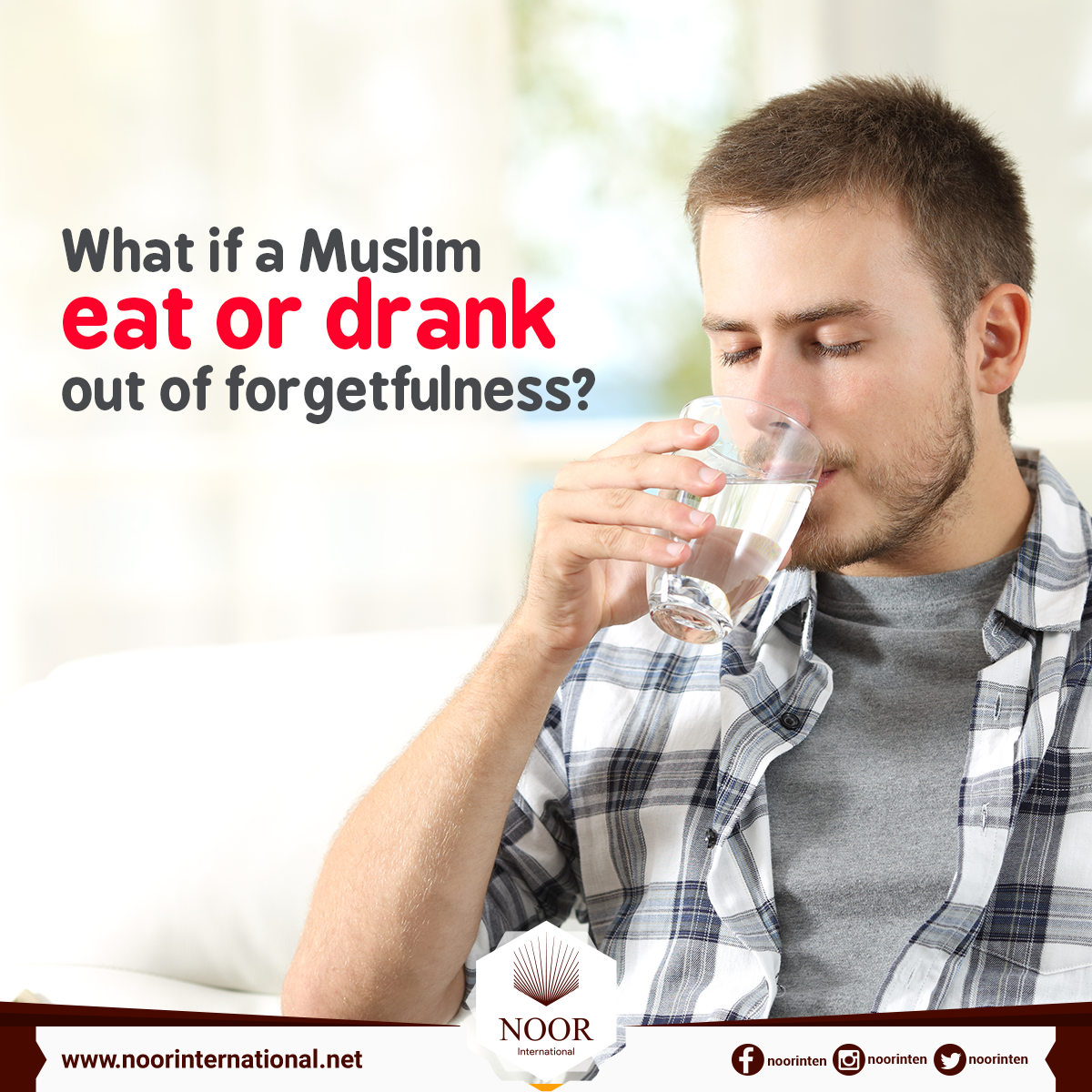 What if a Muslim ate or drank out of forgetfulness?