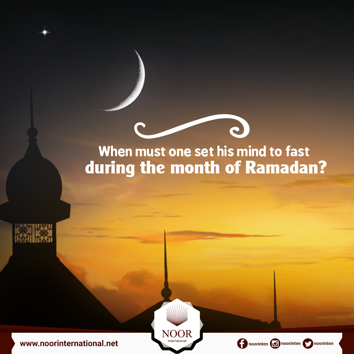 When must one set his mind to fast during the month of Ramadan?