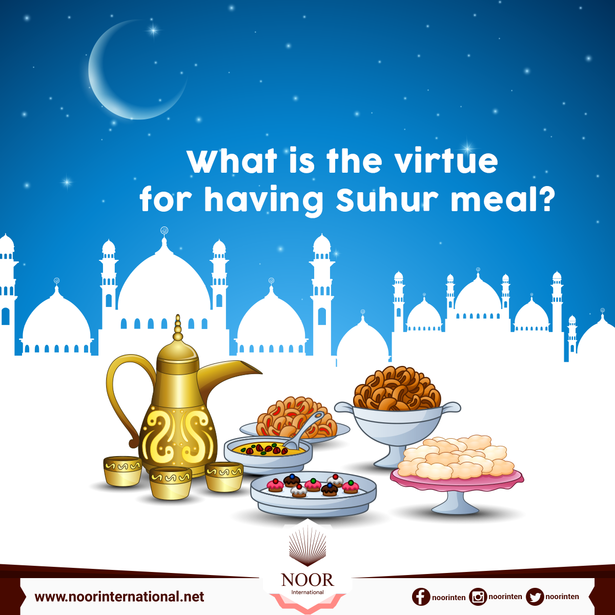 What is the virtue for having Suhur meal?