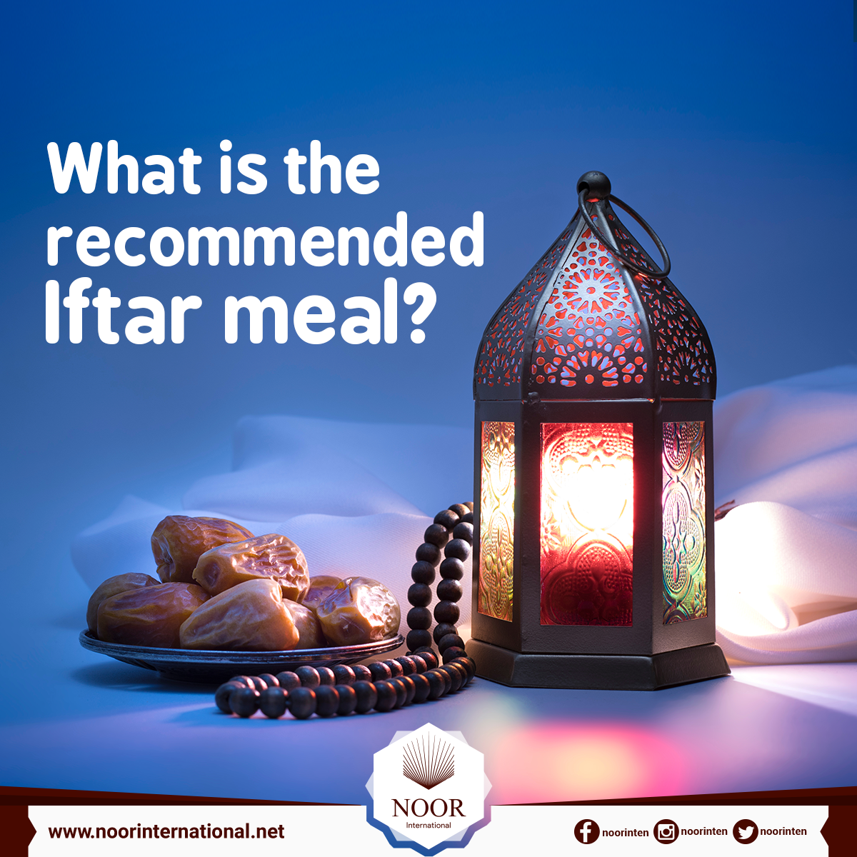 What is the recommended Iftar meal?