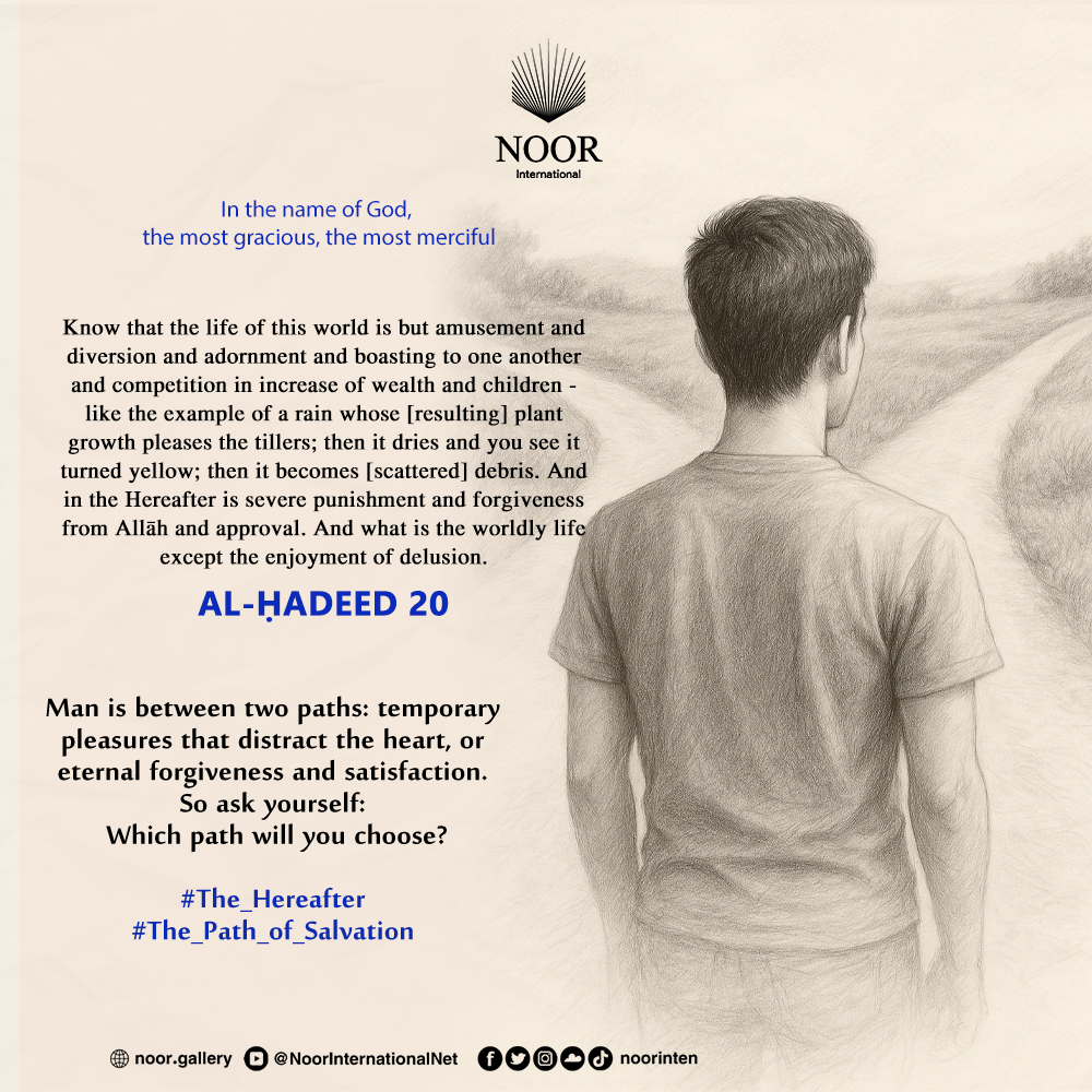 ​Man is between two paths: temporary pleasures that distract."