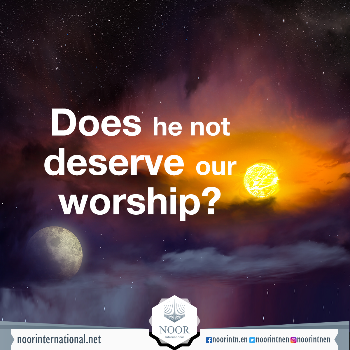 Does he not deserve our worship?