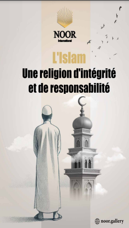 Islam Una religión de integridad y responsabilidad