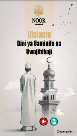 Uislamu Dini ya Uaminifu na Uwajibikaji