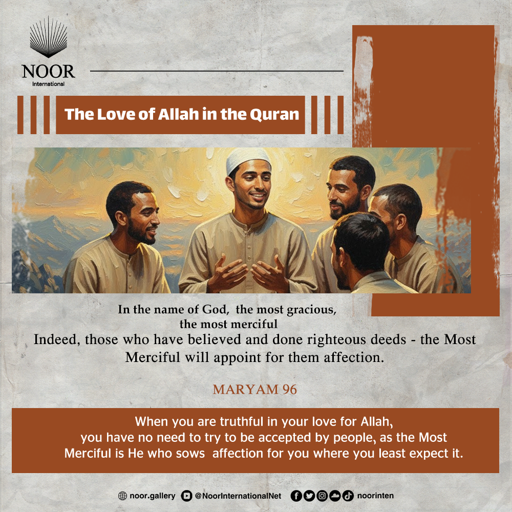 When you are truthful in your love for Allah,