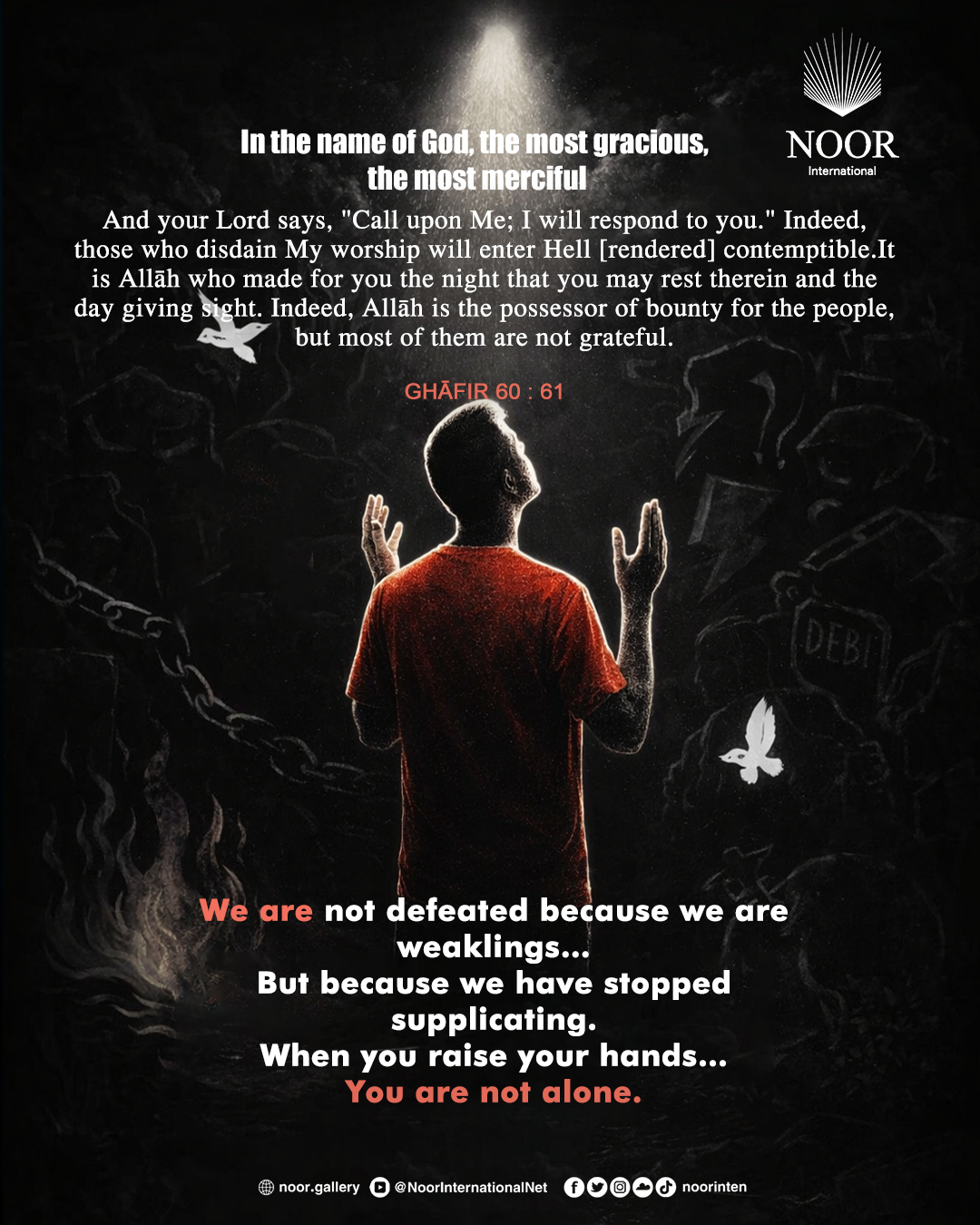 We are not defeated because we are weaklings…