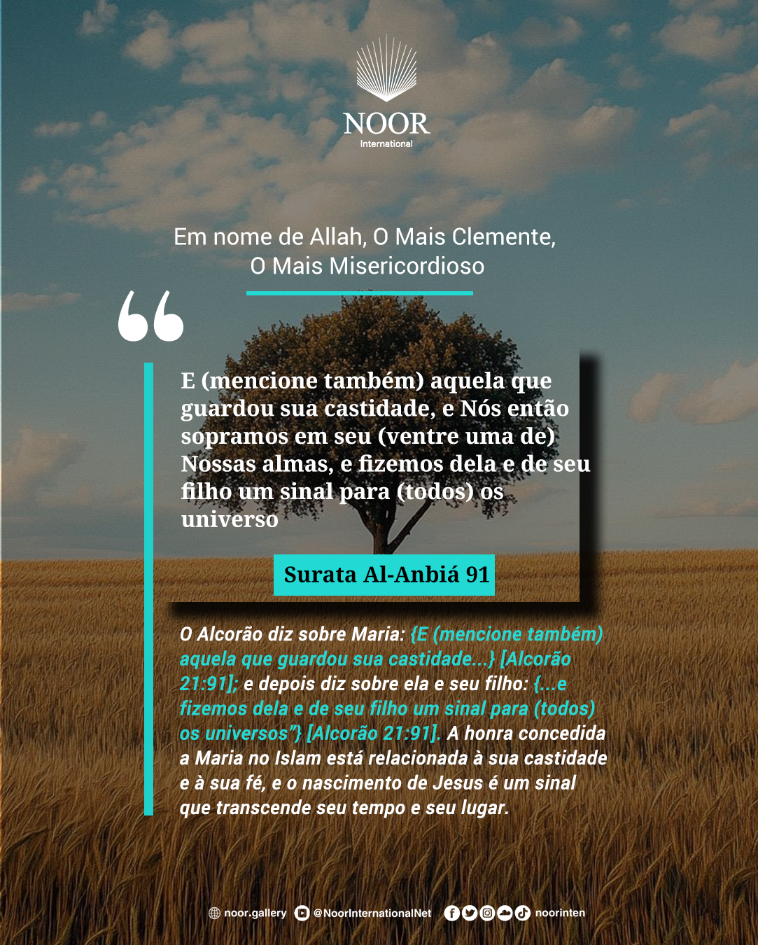 ​O Alcorão diz sobre Maria: {E (mencione também) aquela,"