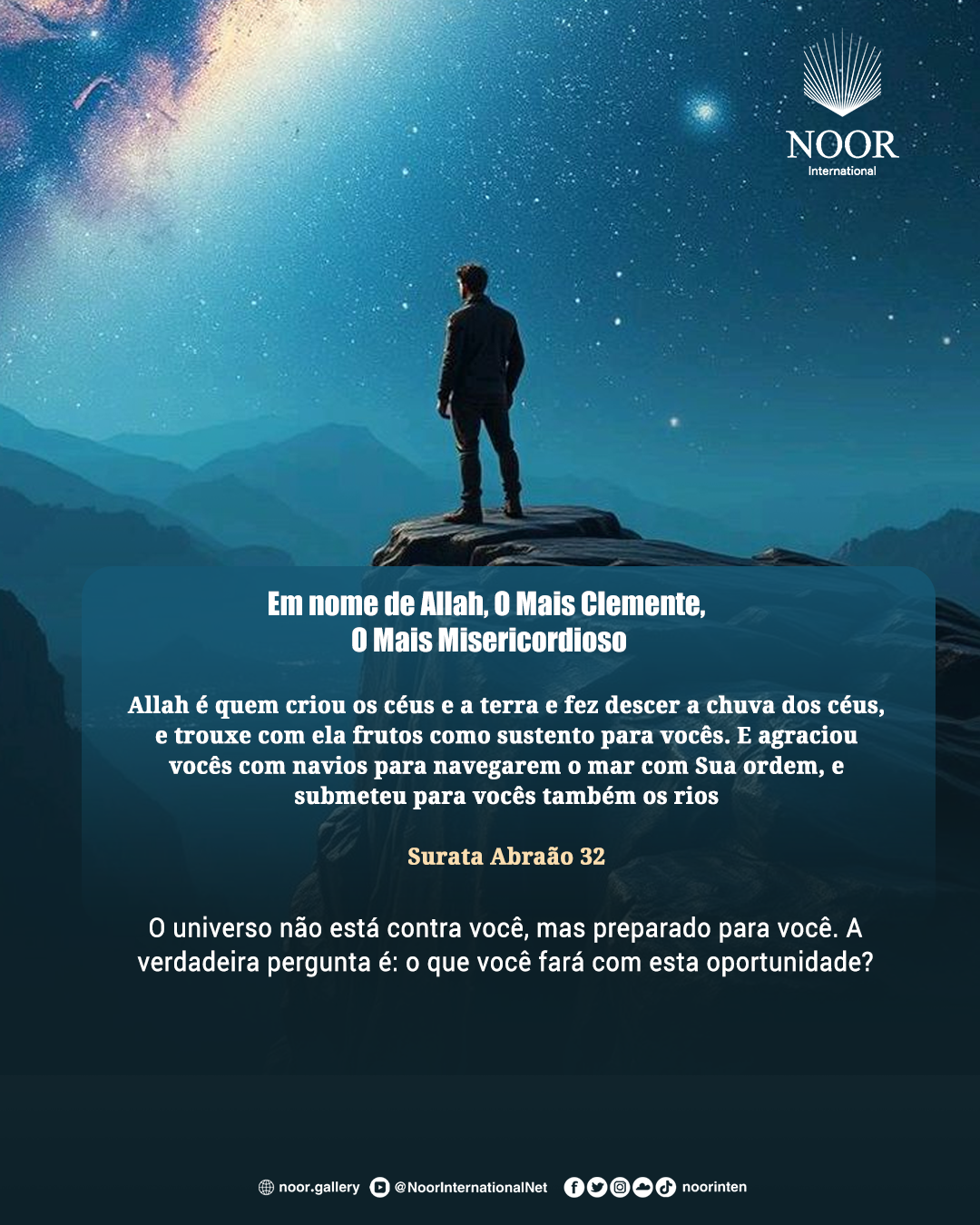 O universo não está contra você, mas preparado para você.