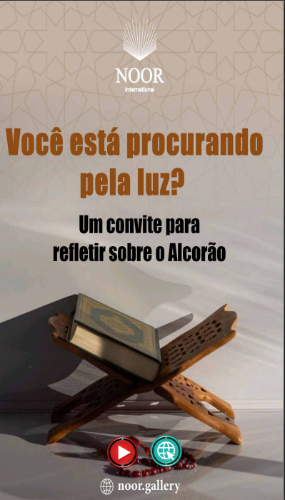 Procurando a luz? Reflita sobre o Alcorão