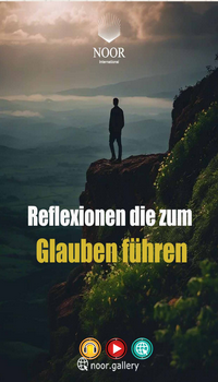 Reflexionen, die zum Glauben führen