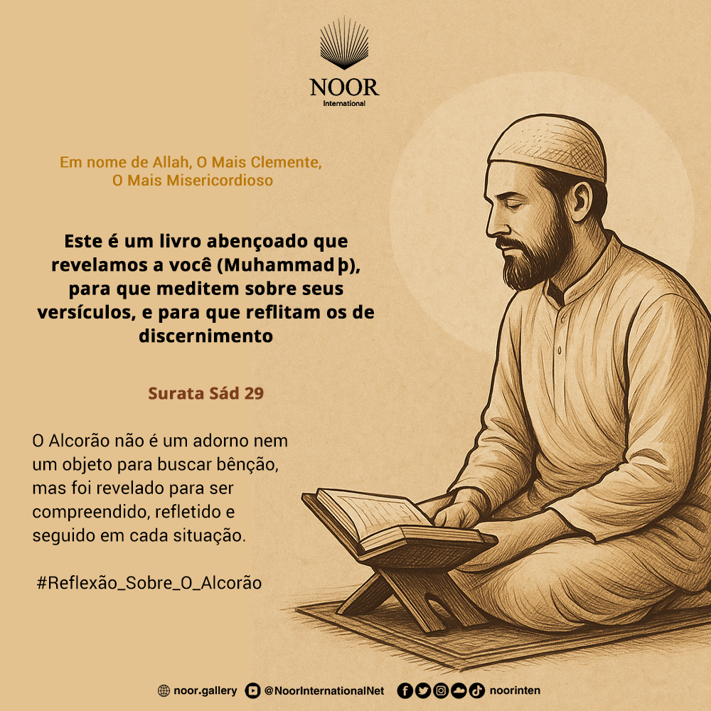 O Alcorão não é um adorno nem um objeto para buscar bênção, "